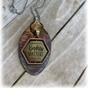 Heat Treated Spoon Necklace “Kindness matters”